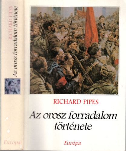 Richard Pipes: Az orosz forradalom története