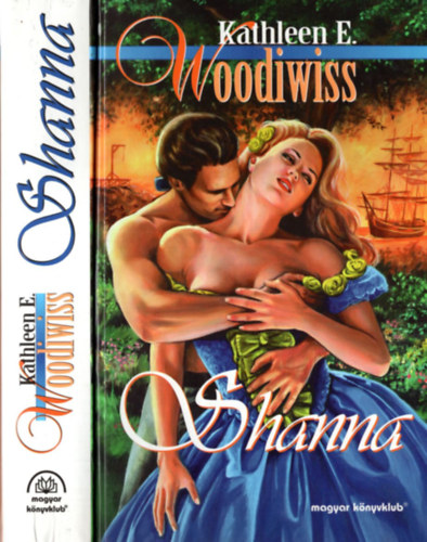 Kathleen E. Woodiwiss: Shanna