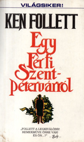 Ken Follett: Egy férfi Szentpétervárról