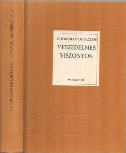 Choderlos de Laclos: Veszedelmes viszonyok