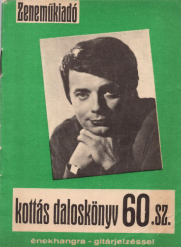 : Kottás daloskönyv 60. énekhangra -gitárjelzéssel