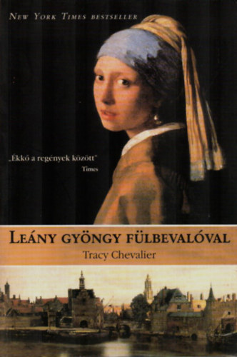 Tracy Chevalier: Leány gyöngy fülbevalóval
