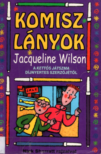 Jacqueline Wilson: Komisz lányok