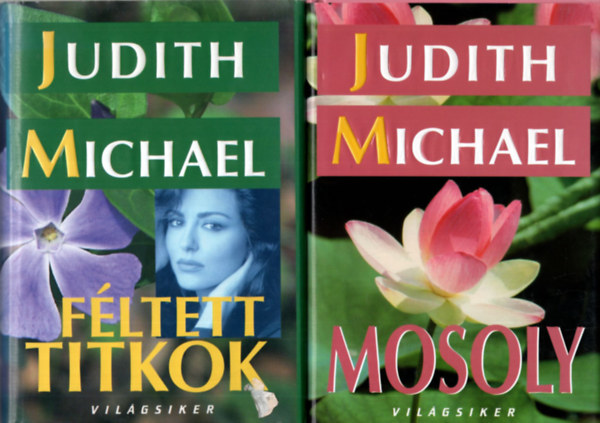 Judith Michael: 2 db Judith Michael  regény ( együtt ) 1. Mosoly, 2. Féltett titkok