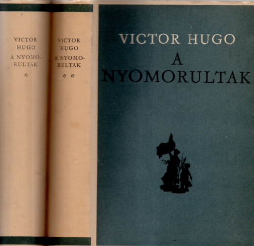 Victor Hugo: A nyomorultak I-II.