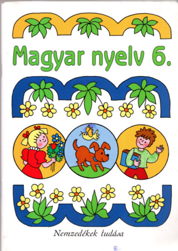 Hámor Jánosné; Molnár Ágnes: Magyar nyelv 6. - Munkatankönyv