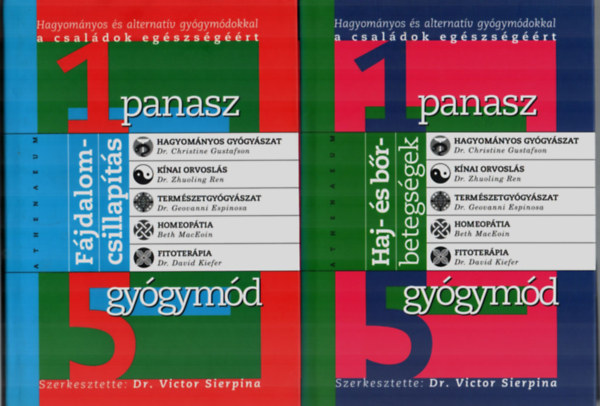 Dr. Victor Sierpina: 1 Panasz 5 Gyógymód sorozat 2 db kötete: Haj- és bőrbetetgségek + Fájdalomcsillapítás