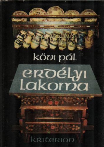 Kövi Pál: Erdélyi lakoma