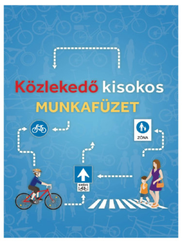 : Közlekedő kisokos (munkafüzet)