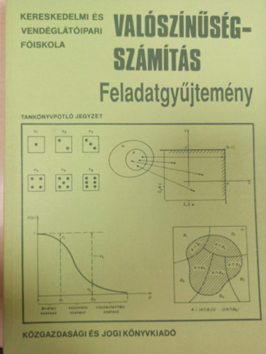 Dr. Czétényi Csaba: Valószínűségszámítás Feladatgyűjtemény - kereskedelmi és vendéglátóipari iskola