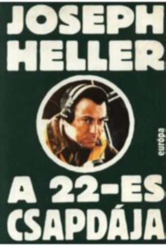 Joseph Heller: A 22-es csapdája