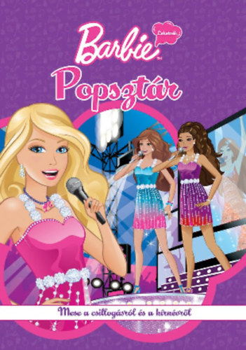 : Barbie - Lehetnék - Popsztár