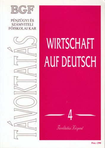 Fazekas Györgyné (szerk.): Wirtschaft auf Deutsch 4