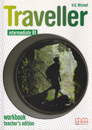 H.Q. Mitchell: Traveller Intermediate B1 Workbook - Teacher's Edition