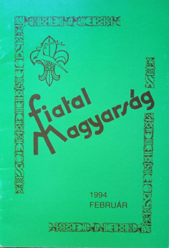 Dr. Surján László: Fiatal Magyarság sorozat - Időszakos kiadvány 1. szám - 1994. február