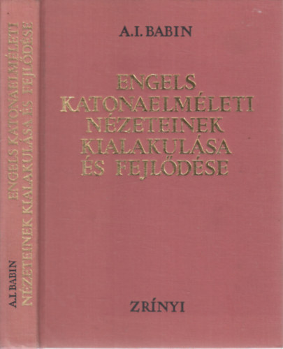 A. I. Babin: Engels katonaelméleti nézeteinek kialakulása és fejlődése