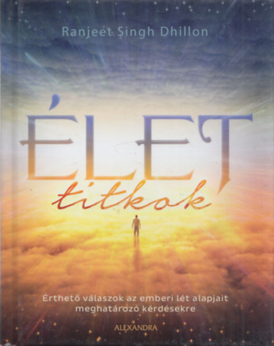 Ranjeet Singh Dhillon: Élet titkok