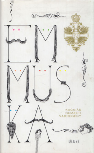 Győrei Zsolt - Schlachtovszky Csaba: Emmuska (Kackiás nemzeti vadregény)