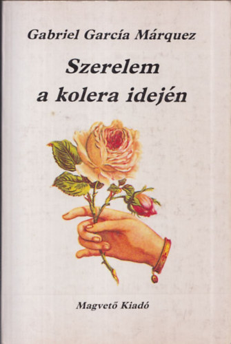 Gabriel García Márquez: Szerelem a kolera idején