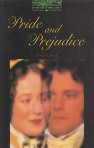 Jane Austen: Pride and Prejudice (Oxford Bookworms Library, Stage 6)