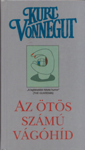 Kurt Vonnegut: Az ötös számú vágóhíd