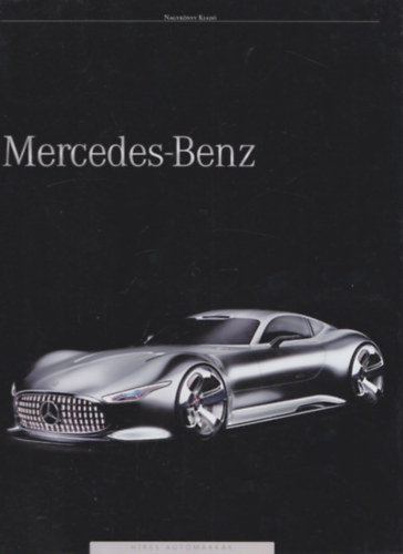 Bancsi Péter: Mercedes-Benz - Híres autómárkák