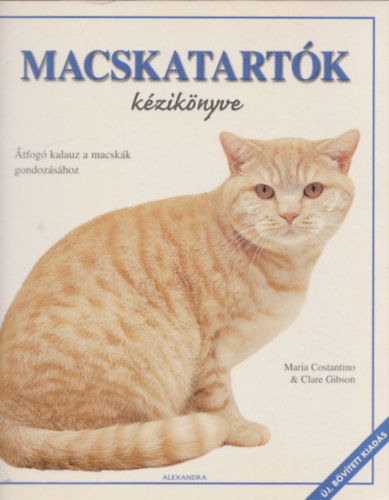 Maria Costantino, Clare Gibson: Macskatartók kézikönyve