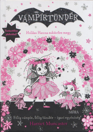 Harriet Muncaster: Vámpírtündér - Holdas Hanna esküvőre megy