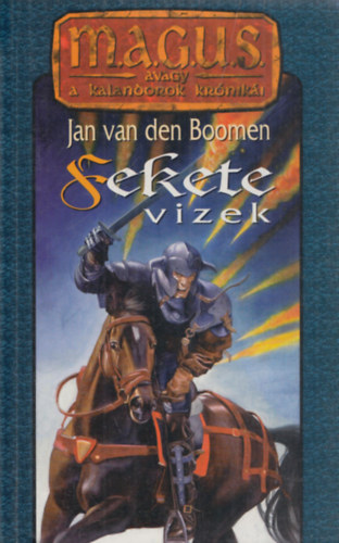 Jan van den Boomen: Fekete vizek (magus)