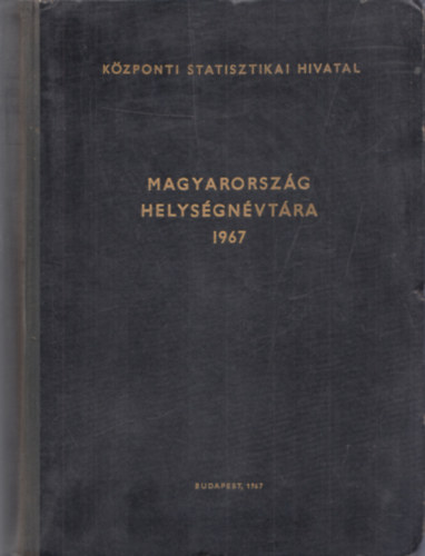 : Magyarország helységnévtára 1967