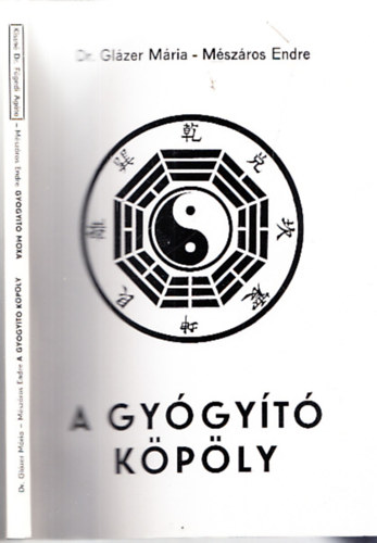 Kissné Dr. Fügedi Agáta - Mészáros Endre - Dr. Glázer Mária: A gyógyító köpöly-Gyógyító moxa