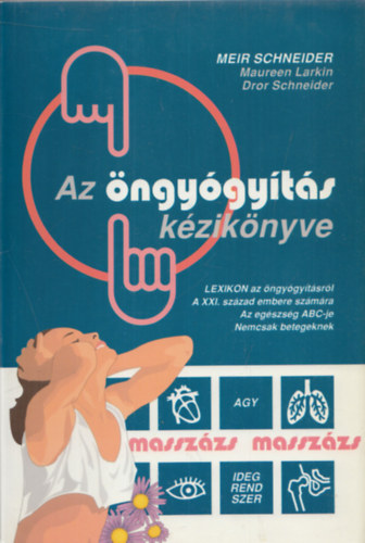 Schneider-Larkin-Schneider: Az öngyógyítás kézikönyve