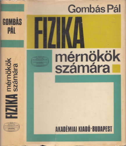 Gombás Pál: Fizika mérnökök számára