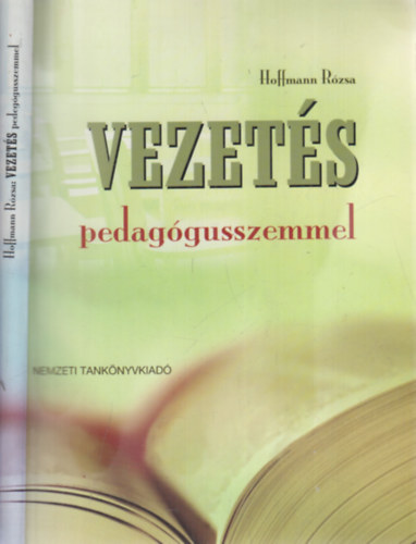 Hoffmann Rózsa: Vezetés pedagógusszemmel