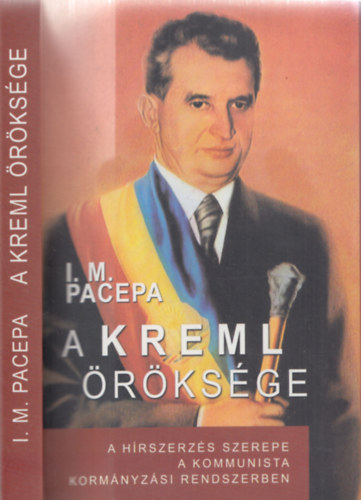 Ion Mihail Pacepa: A Kreml öröksége