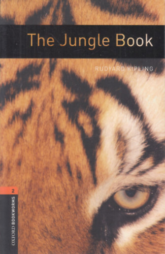 Rudyard Kipling: The Jungle Book (Oxford Bookworms Library Stage 2.)