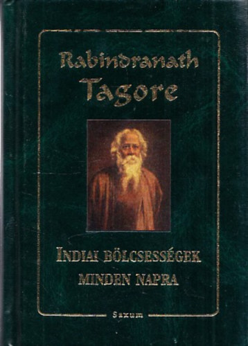 Rabindranáth Tagore: Indiai bölcsességek minden napra