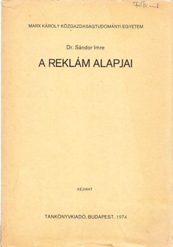 Dr. Sándor Imre: A reklám alapjai