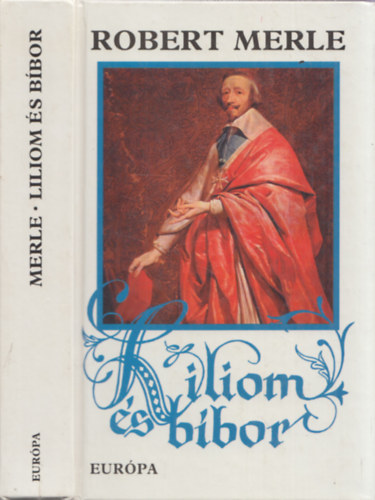 Robert Merle: Liliom és bíbor