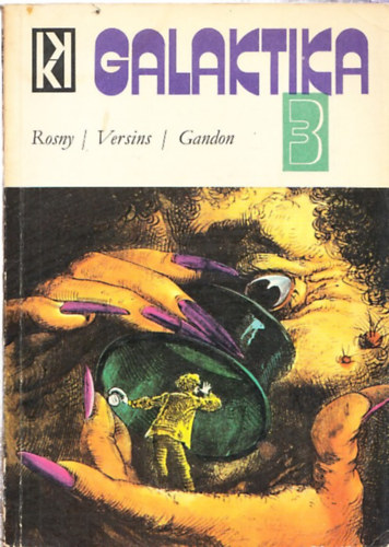 : Galaktika 3. (Rosny/Versins/Gandon)