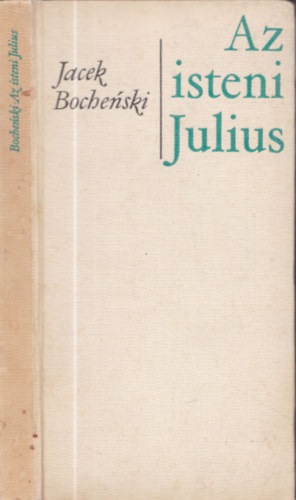 Jacek Bochenski: Az isteni Julius