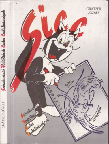 Grätzer József: Sicc... - Szórakoztató időtöltések, cseles csalafintaságok