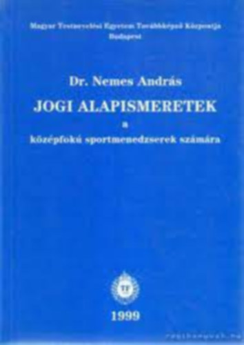 Dr. Nemes András: Jogi alapismeretek a középfokú sportmenedzserek számára