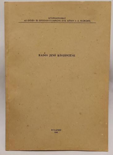 Gerő László, Bardoly István (szerk.), Dragonits Tamás: Rados Jenő köszöntése (különlenyomat)