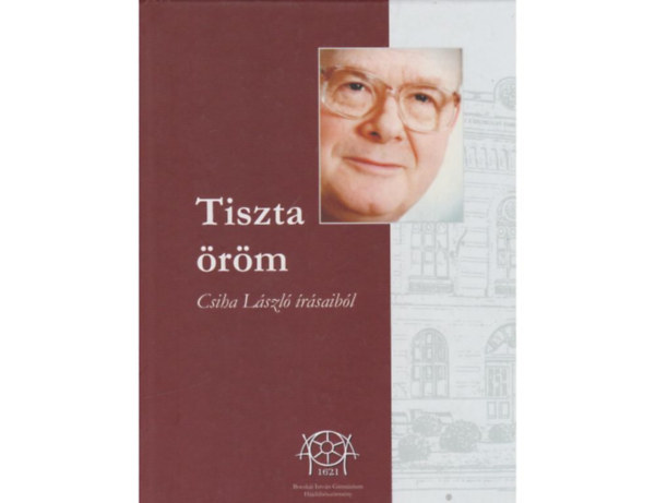 Gyulai Edit, Gyulai Sándor, Lévai Antal: Tiszta öröm - Csiba László írásaiból
