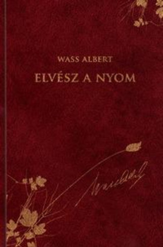 Wass Albert: Elvész a nyom