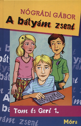 Nógrádi Gábor: A bátyám zseni