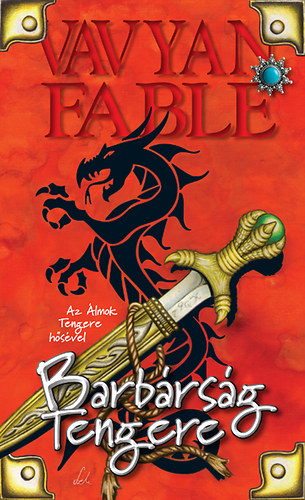 Vavyan Fable: Barbárság tengere