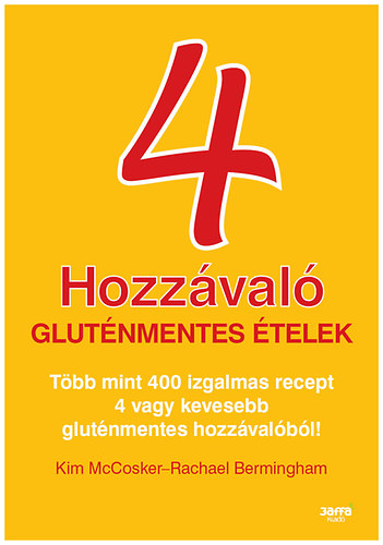 Kim McCosker; Rachael Bermingham: 4 hozzávaló - Gluténmentes ételek