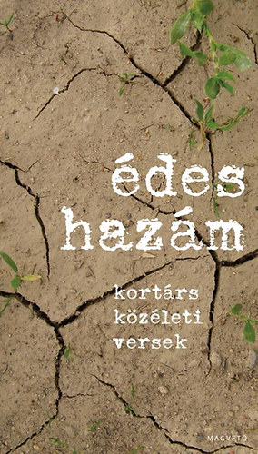 Bárány Tibor (szerk.): Édes hazám - Kortárs közéleti versek